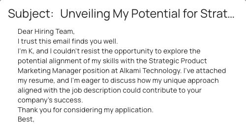 Email sent by LoopCV: subject Unveiling My Potential for Strategic Product Marketing Manager, Dear Hiring Team, I trust this email finds you well, I've attached my resume